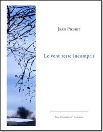 Le vent reste incompris, Jean Pichet, recueil, poésie