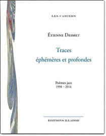 Traces ephemeres et profondes, guillaume lelasseux, Etienne Desmet