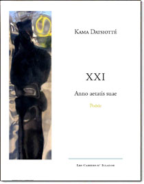 XXI, Kama Datsiottié, recueil, poésie